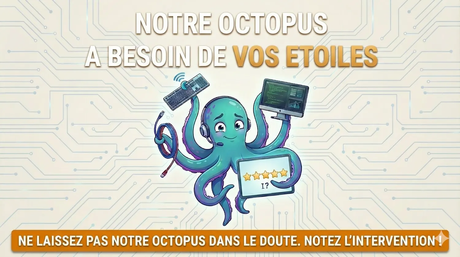 Affiche Notre Octopus a besoin de vos étoiles